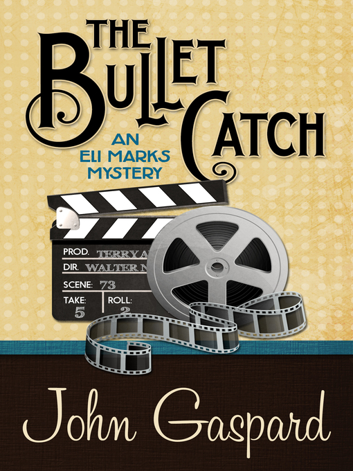 Title details for The Bullet Catch by John Gaspard - Wait list